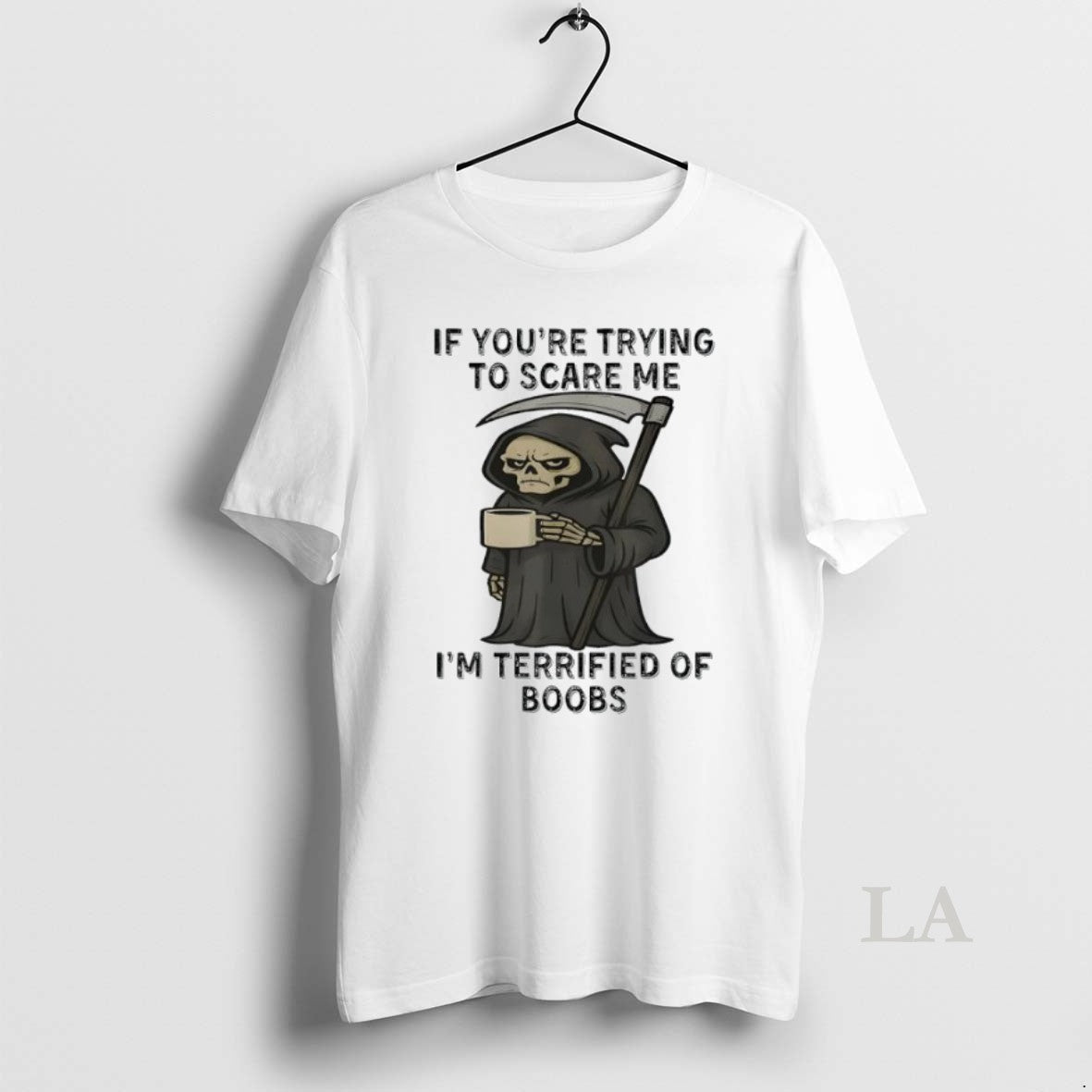 Original Grim Reaper If Youre Trying To Scare Me Im Terrified Of Boobs T-Shirts, Hoodie, Sweatshirt | InkRitualCo.com