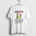 Original Grinch 5 Things You Should Know About My Papa He Is A Crazy Papa T-Shirts, Hoodie, Sweatshirt | InkRitualCo.com