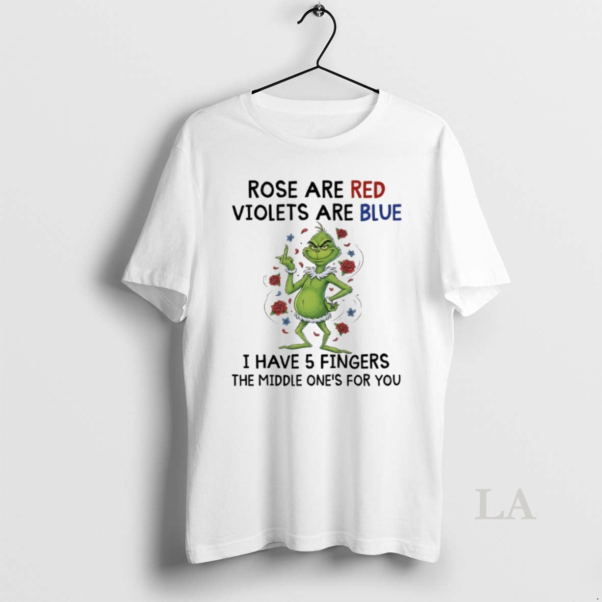Original Grinch Christmas Rose Are Red Violets Are Blue I Have 5 Fingers The Middle T-Shirts, Hoodie, Sweatshirt