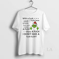 Original Grinch Christmas With A Fuck Fuck Here And A Fuck Fuck There Here T-Shirts, Hoodie, Sweatshirt | InkRitualCo.com