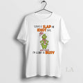 Original Grinch Elf Today Is Slap An Idiot Day Im Gonna Be Busy T-Shirts, Hoodie, Sweatshirt | InkRitualCo.com