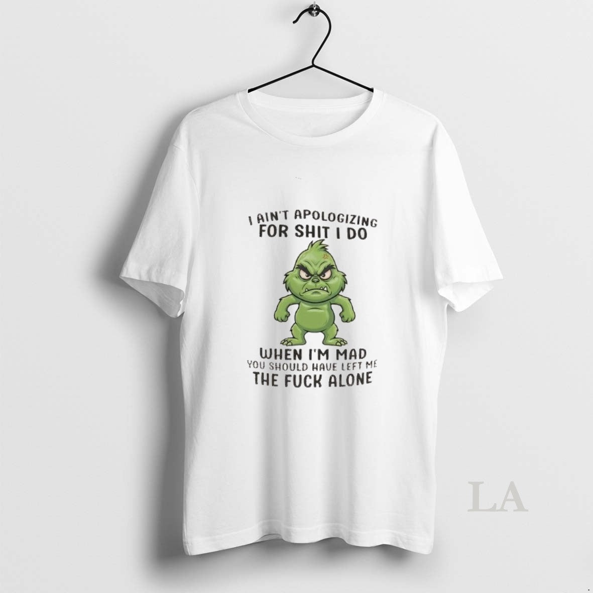 Original Grinch I Aint Apologizing For Shit I Do When Im Mad T-Shirts, Hoodie, Sweatshirt | InkRitualCo.com