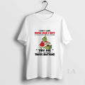 Original Grinch I Dont Care How Old I Get If Im In A Store T-Shirts, Hoodie, Sweatshirt | InkRitualCo.com