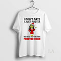 Original Grinch I Dont Date I Just Foster Forever Home Christmas T-Shirts, Hoodie, Sweatshirt | InkRitualCo.com