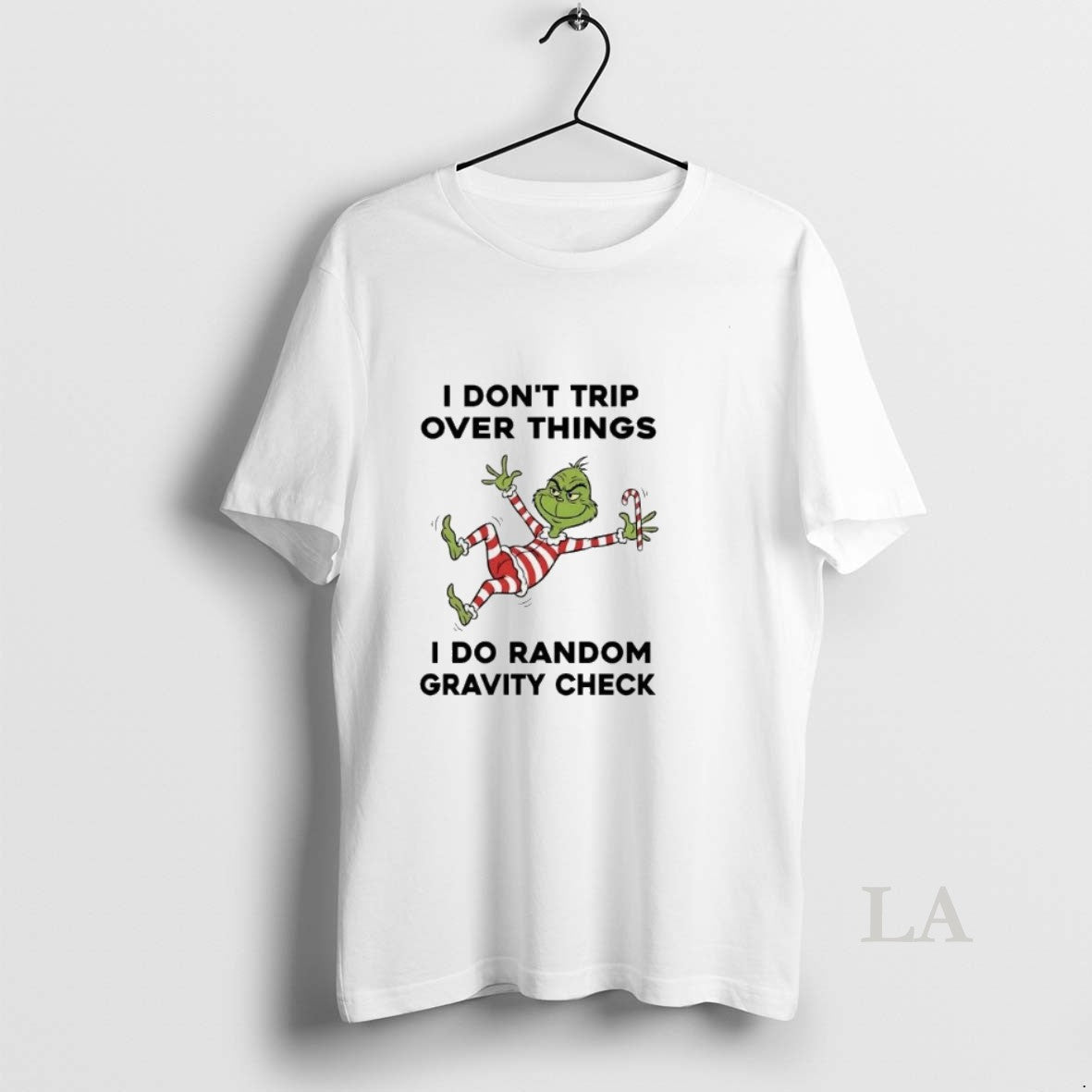 Original Grinch I Dont Trip Over Things I Do Random Gravity Check Christmas T-Shirts, Hoodie, Sweatshirt | InkRitualCo.com