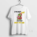 Original Grinch Im Not Fat Im Just Easy To See Christmas T-Shirts, Hoodie, Sweatshirt | InkRitualCo.com