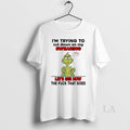 Original Grinch Im Trying To Cut Down On My Swearing Lets See How Christmas T-Shirts, Hoodie, Sweatshirt | InkRitualCo.com