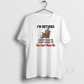 Original Grinch Santa Im Retired I Dont Have To I Dont Want To You Cant T-Shirts, Hoodie, Sweatshirt | InkRitualCo.com