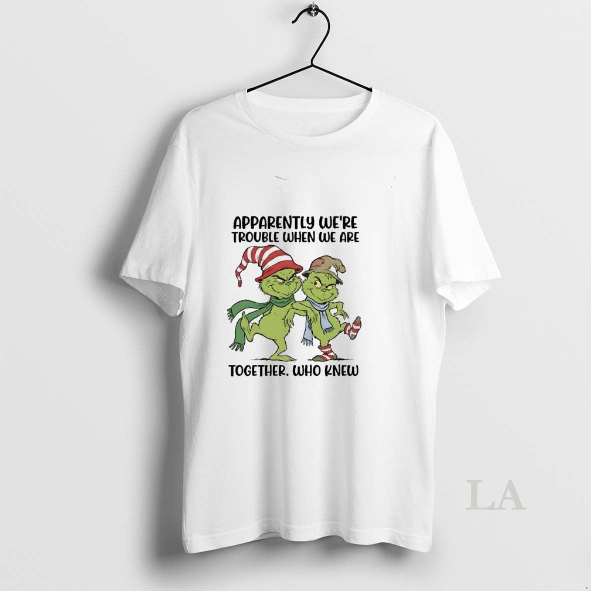 Original Grinch Apparently Were Trouble When We Are Together T-Shirts, Hoodie, Sweatshirt | InkRitualCo.com