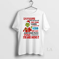 Original Grinch Cup Of Fuckoffee No One Cares Your Stir And Shove It Christmas T-Shirts, Hoodie, Sweatshirt | InkRitualCo.com