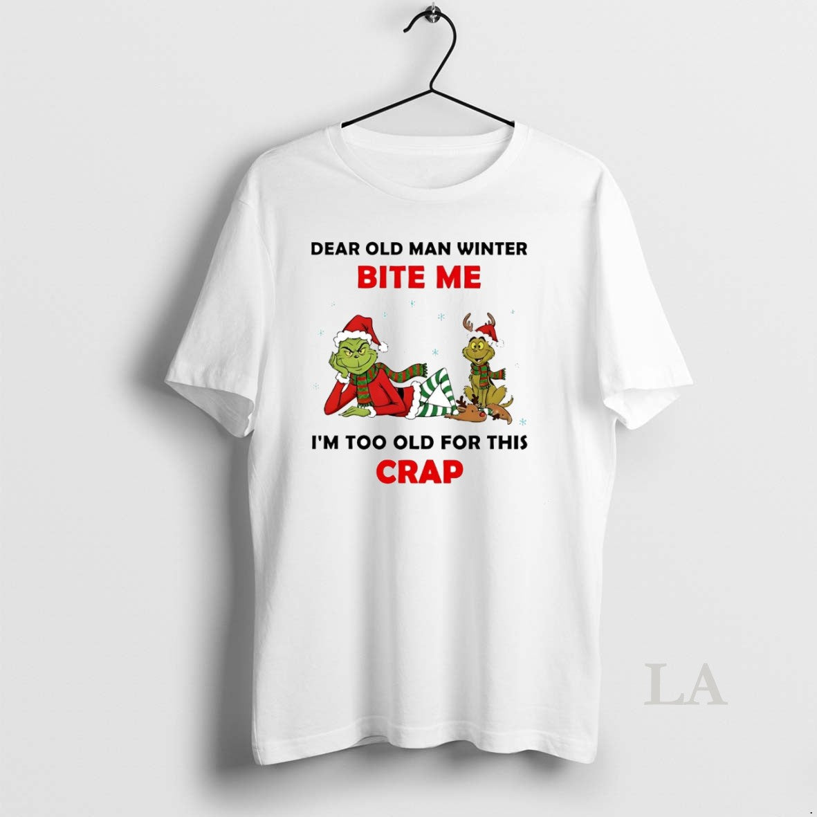 Original Grinch Dear Old Man Winter Bite Me Im Too Old For This Crap Christmas T-Shirts, Hoodie, Sweatshirt | InkRitualCo.com
