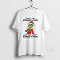 Original Grinch Dont Judge Women By Pounds And You Wont Be Judged By Inches T-Shirts, Hoodie, Sweatshirt | InkRitualCo.com