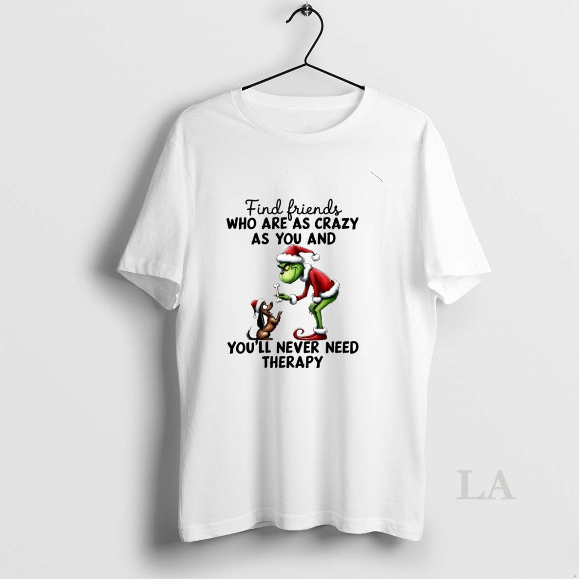 Original Grinch Find Friends Who Are As Crazy As You You T-Shirts, Hoodie, Sweatshirt