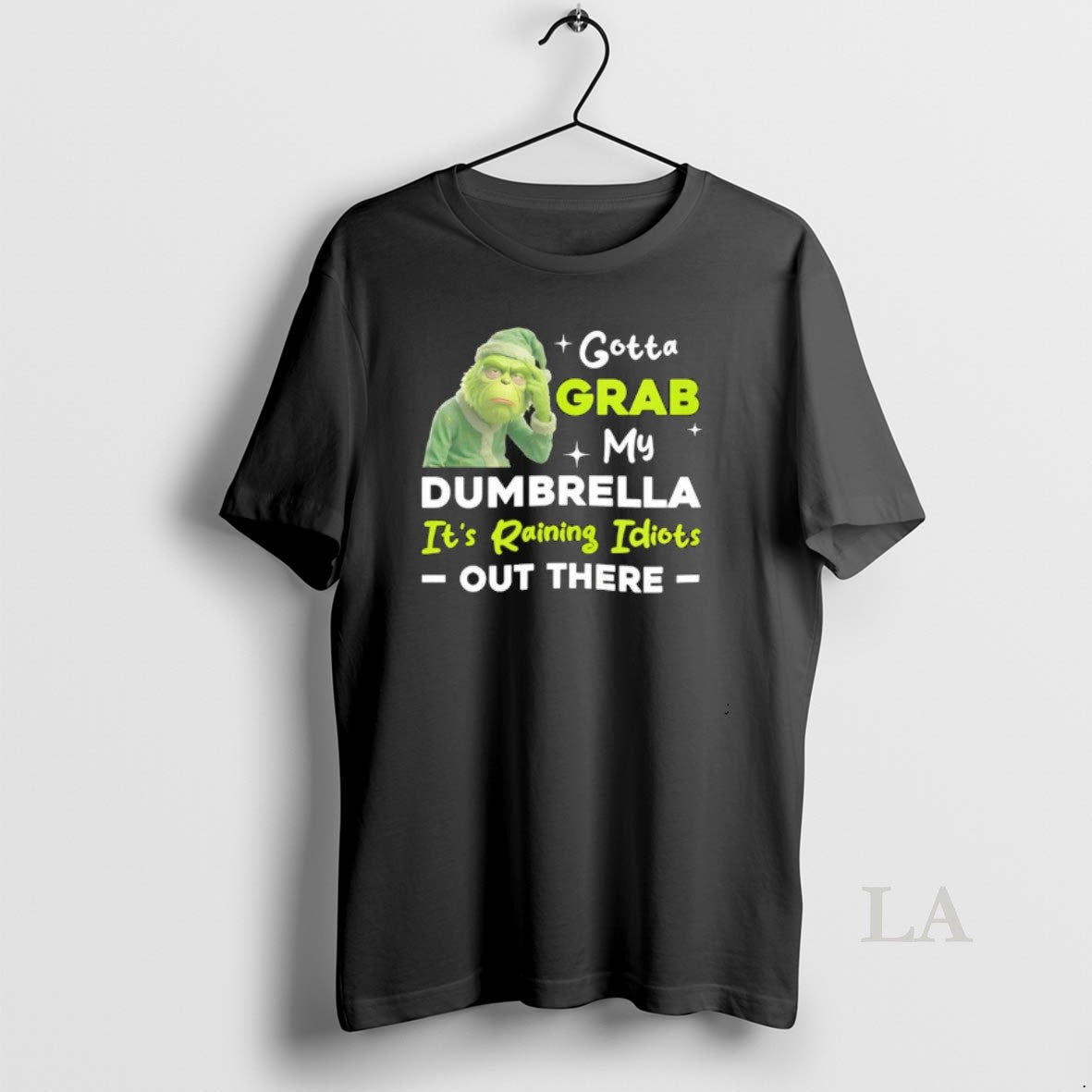 Original Grinch Gotta Grab My Dumbrella Its Raining Idiots Out There T-Shirts, Hoodie, Sweatshirt | InkRitualCo.com