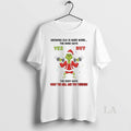 Original Grinch Growing Old Is Hard Work The Mind Says Yes Christmas T-Shirts, Hoodie, Sweatshirt | InkRitualCo.com