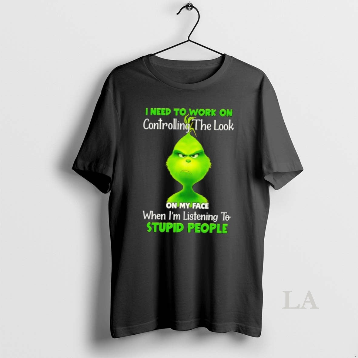 Original Grinch I Need To Work On Controlling The Look On My Face When Im T-Shirts, Hoodie, Sweatshirt | InkRitualCo.com