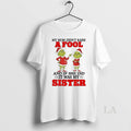 Original Grinch My Mom Didnt Raise And If She Did It Was My Sister Christmas T-Shirts, Hoodie, Sweatshirt | InkRitualCo.com