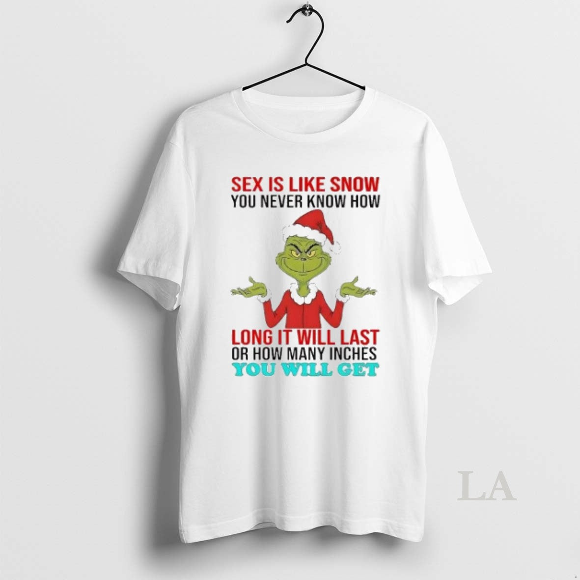 Original Grinch Sex Is Like Snow You Never Know How Long It Will Last Christmas T-Shirts, Hoodie, Sweatshirt