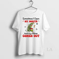 Original Grinch Sometimes I Open My Mouth And My Father Comes Out Circle T-Shirts, Hoodie, Sweatshirt | InkRitualCo.com