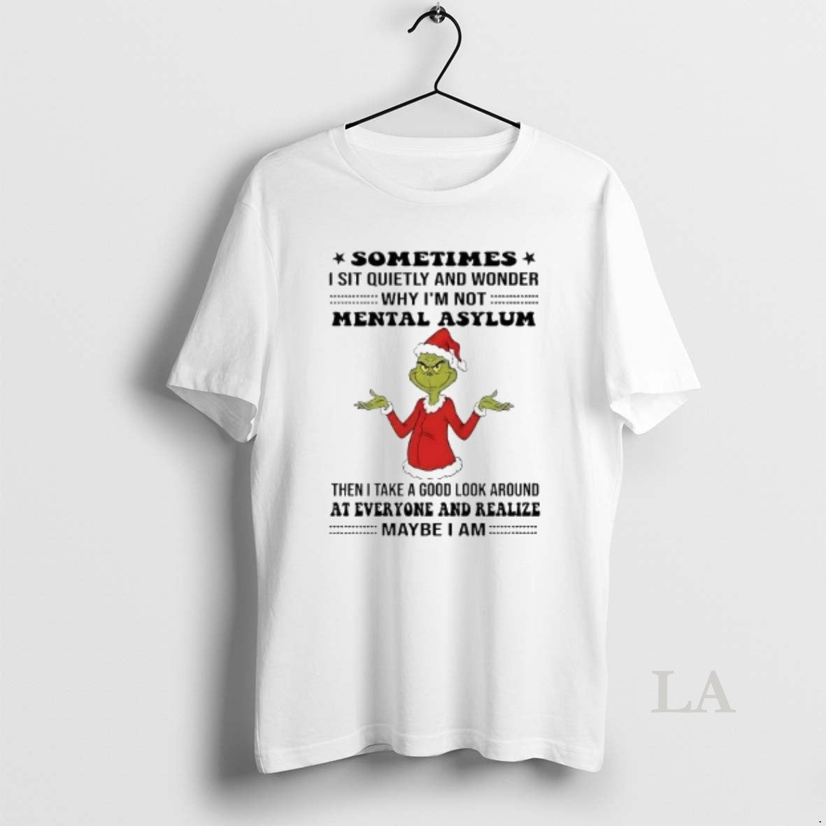 Original Grinch Sometimes I Sit Quietly And Wonder Mental Asylum Christmas T-Shirts, Hoodie, Sweatshirt | InkRitualCo.com