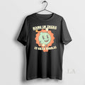 Original Hang In There It Gets Worse Dark Humor T-Shirts, Hoodie, Sweatshirt | InkRitualCo.com