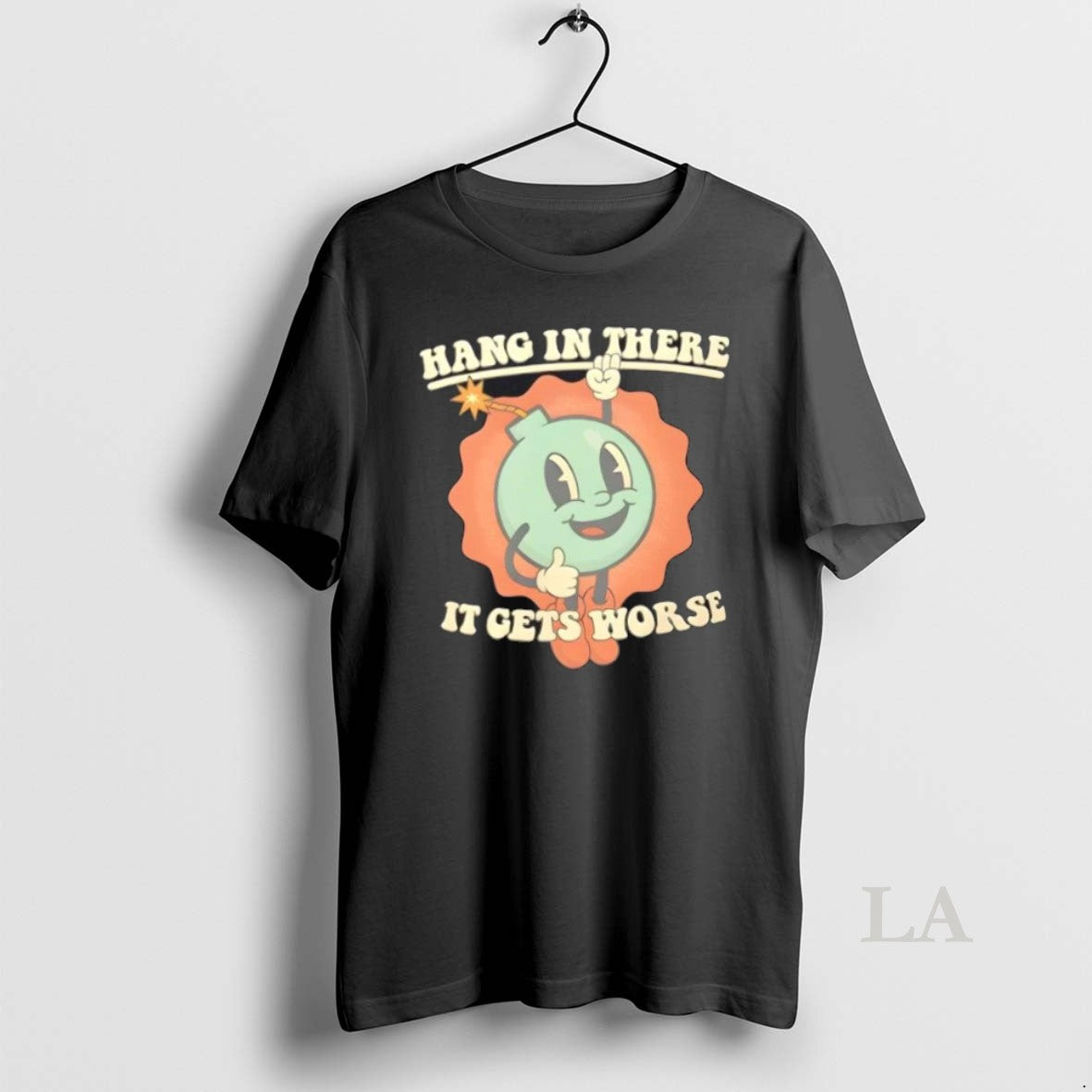 Original Hang In There It Gets Worse Dark Humor T-Shirts, Hoodie, Sweatshirt | InkRitualCo.com