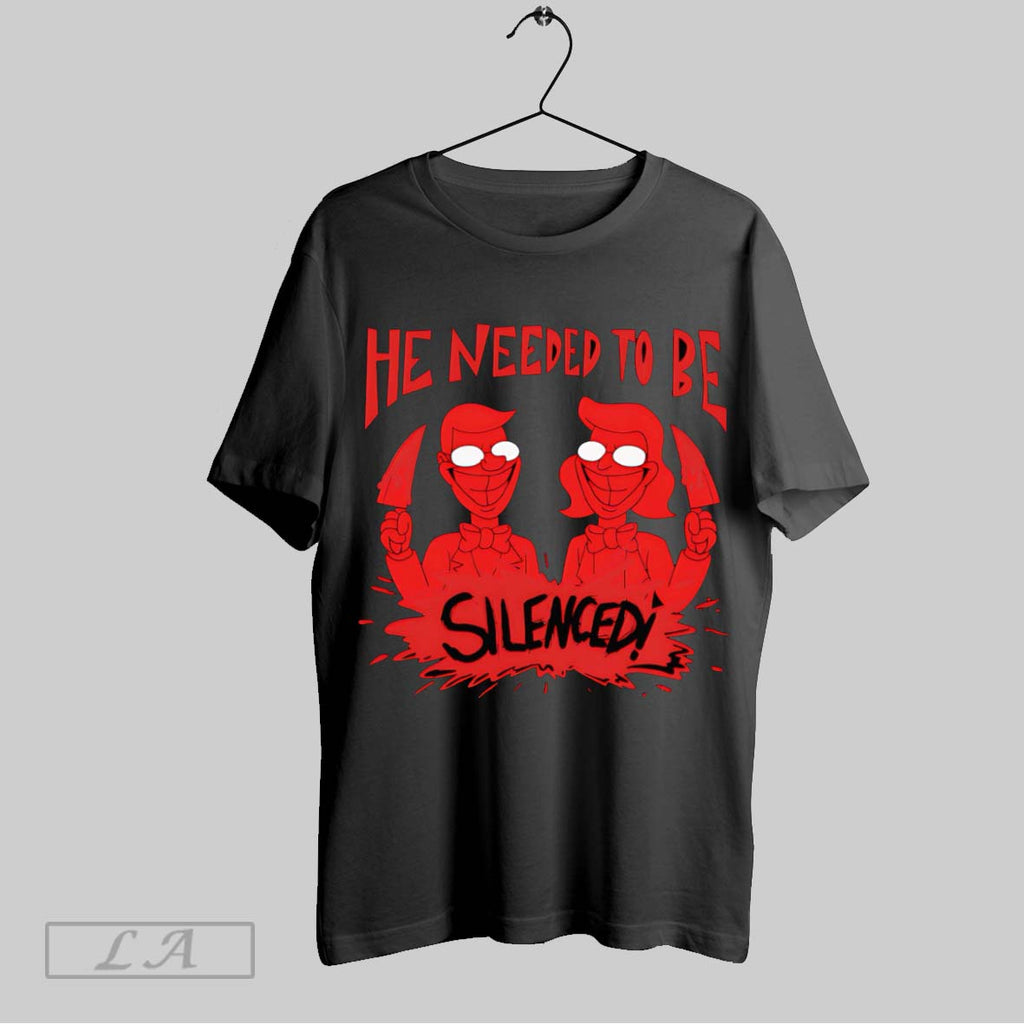 Original He Need To Be Silenced T-Shirts, Hoodie, Sweatshirt | InkRitualCo.com