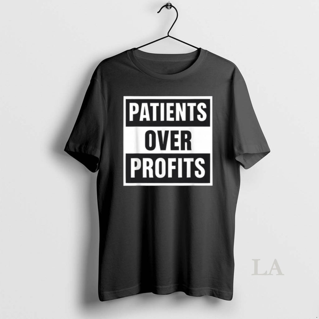 Original Healthcare Justice Patients Over Profits T-Shirts, Hoodie, Sweatshirt | InkRitualCo.com