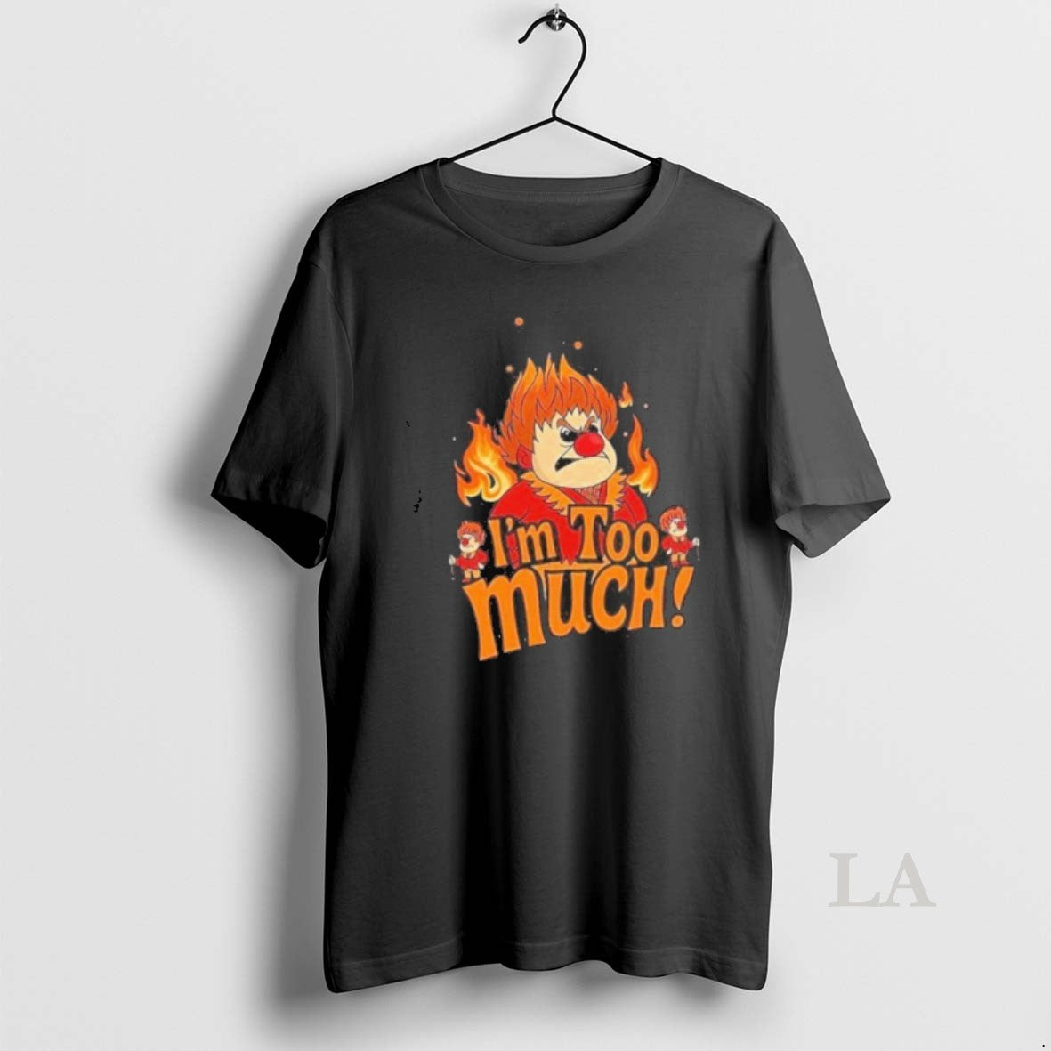 Original Heat Miser Im Too Much T-Shirts, Hoodie, Sweatshirt | InkRitualCo.com