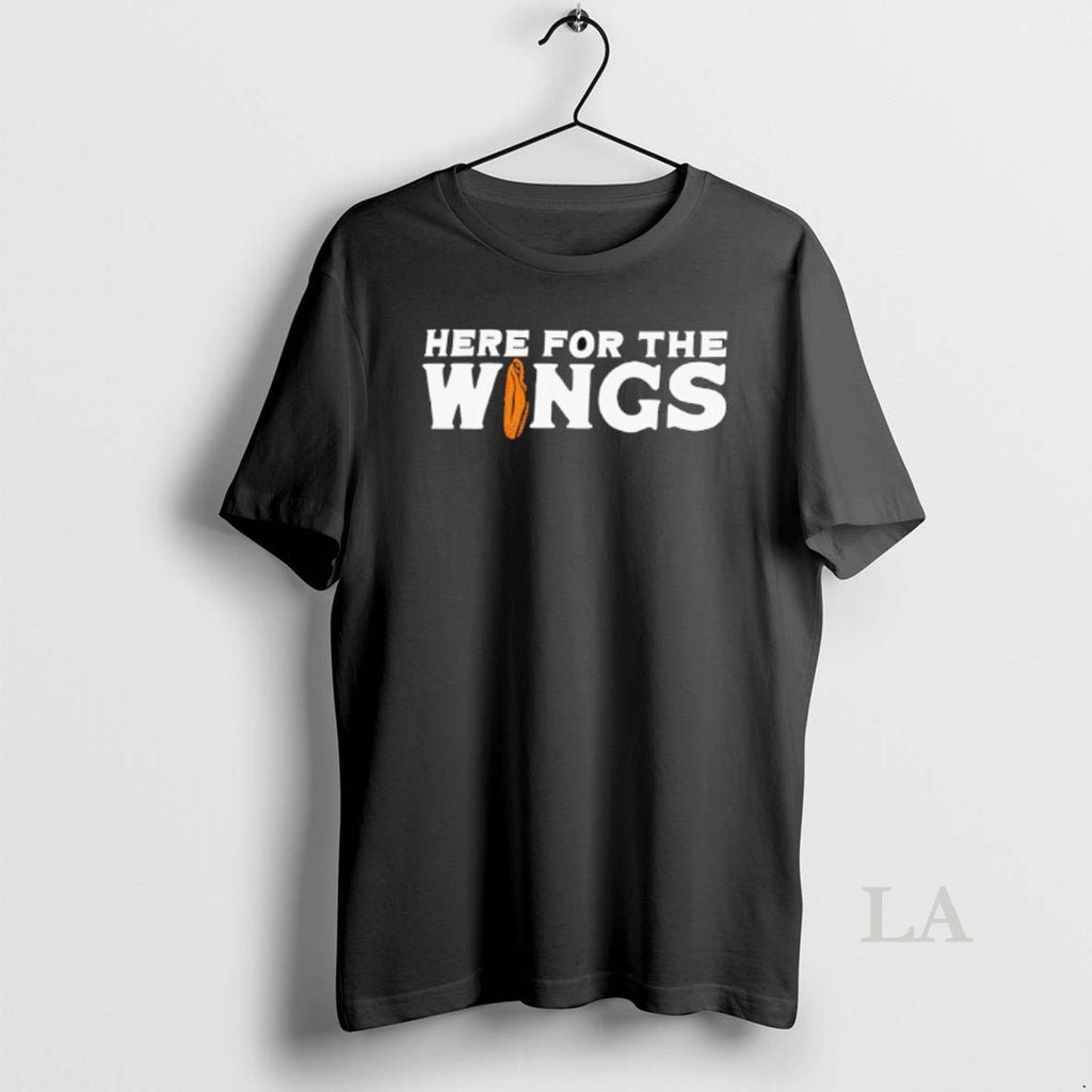 Original Here For The Wings T-Shirts, Hoodie, Sweatshirt | InkRitualCo.com