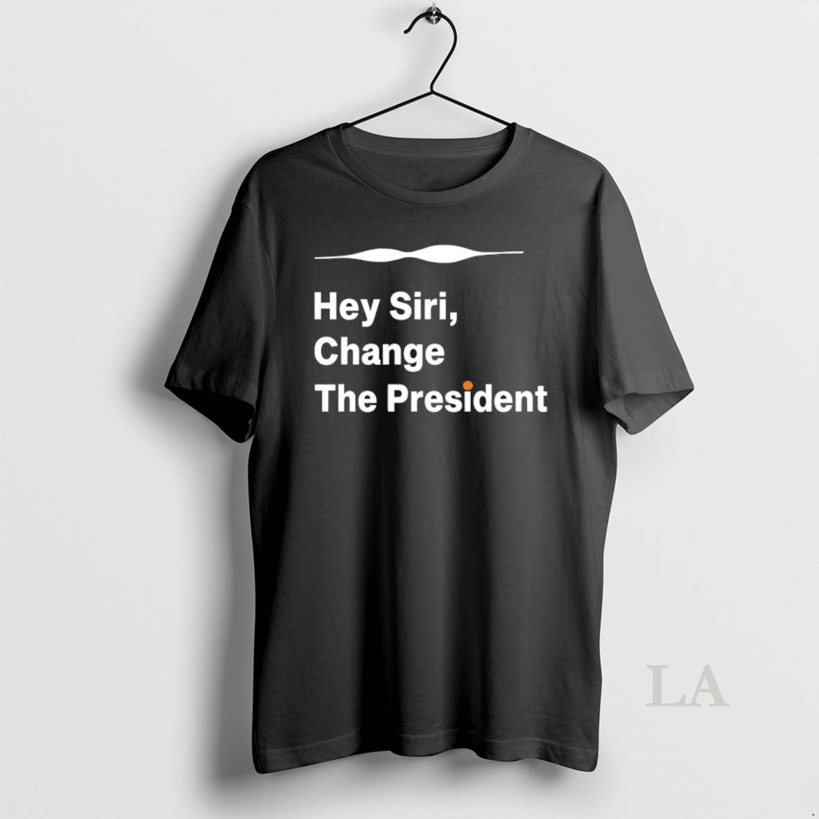 Original Hey Siri Change The President