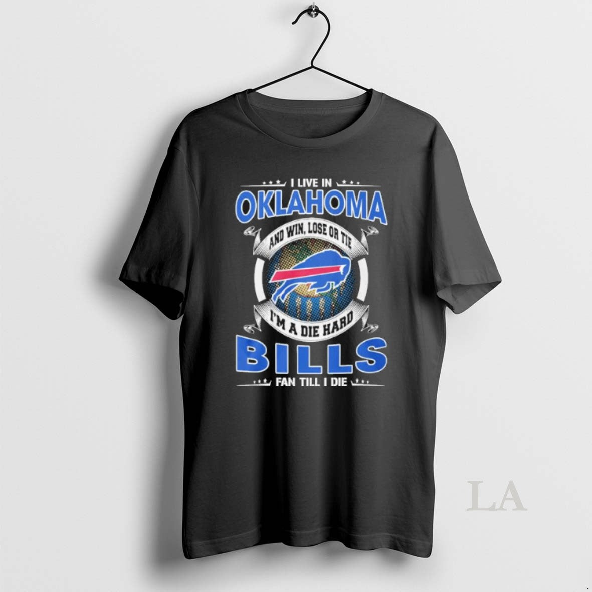 Original I Live In Oklahoma And Win Lose Or Tie Im A Die Hard Buffalo T-Shirts, Hoodie, Sweatshirt | InkRitualCo.com