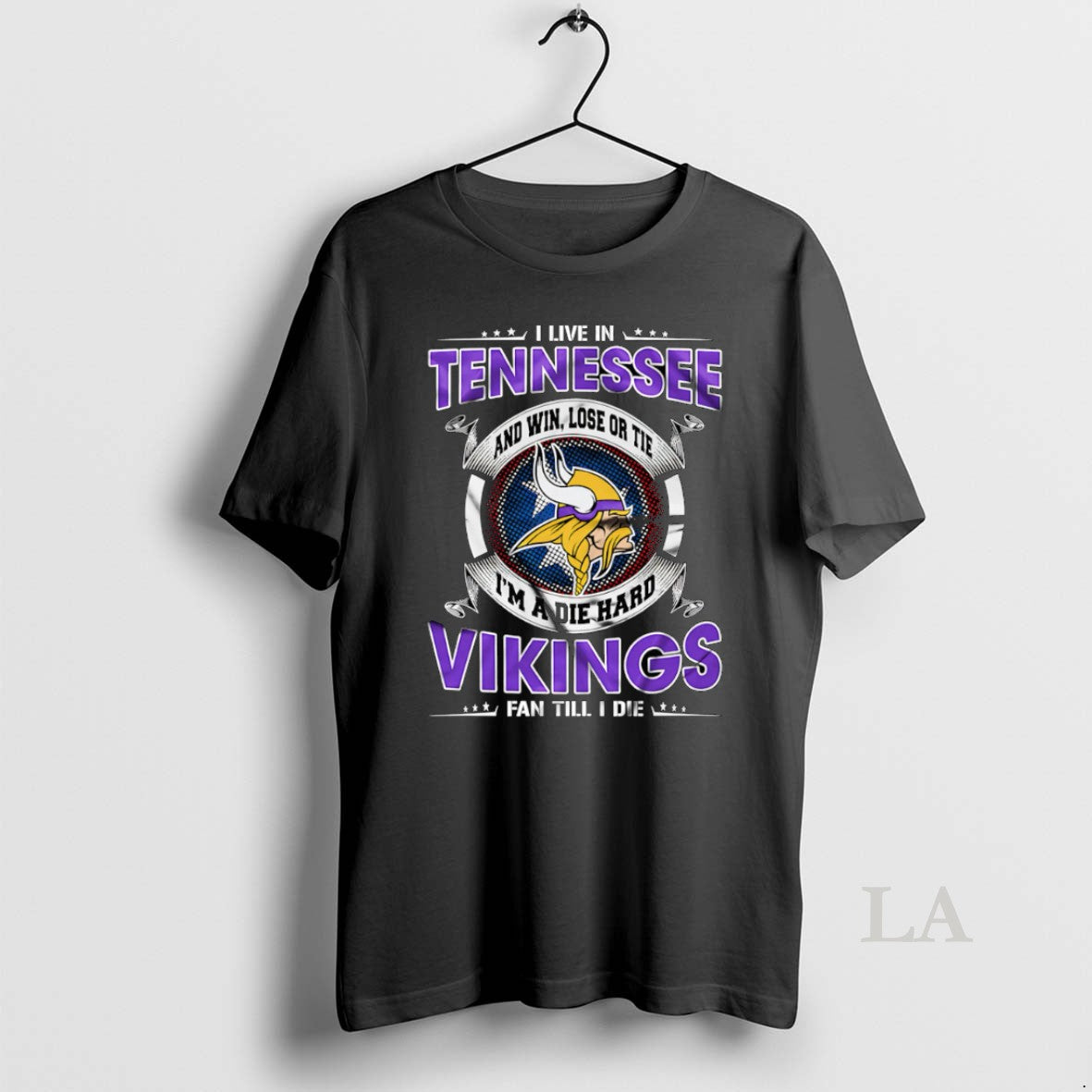 Original I Live In Tennessee And Win Lose Or Tie Im A Die Hard Minnesota T-Shirts, Hoodie, Sweatshirt | InkRitualCo.com