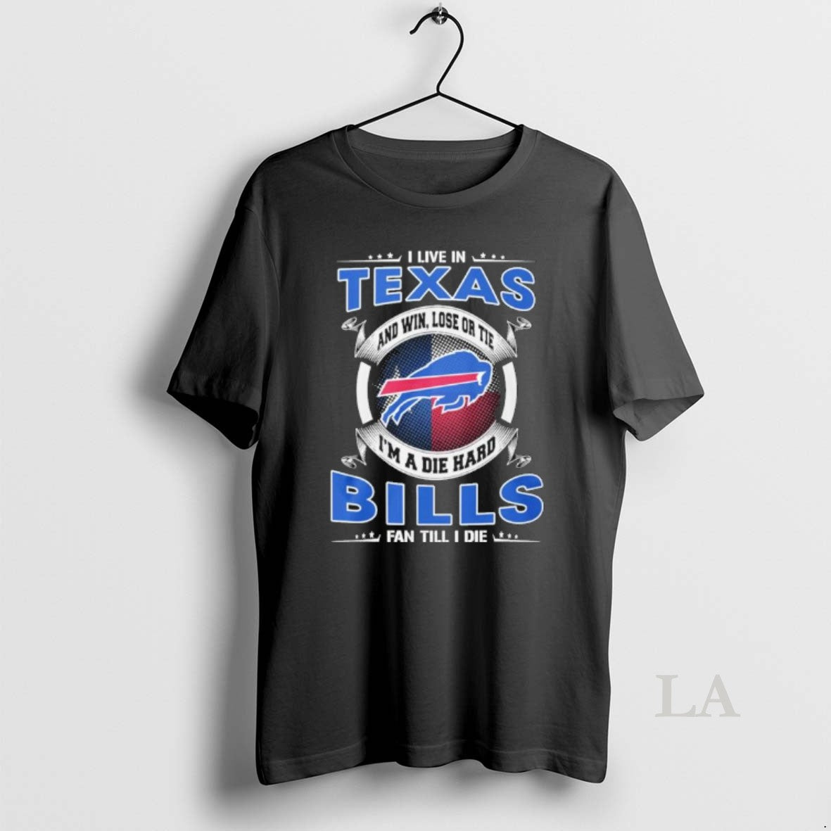 Original I Live In Texas And Win Lose Or Tie Im A Die Hard Buffalo T-Shirts, Hoodie, Sweatshirt | InkRitualCo.com