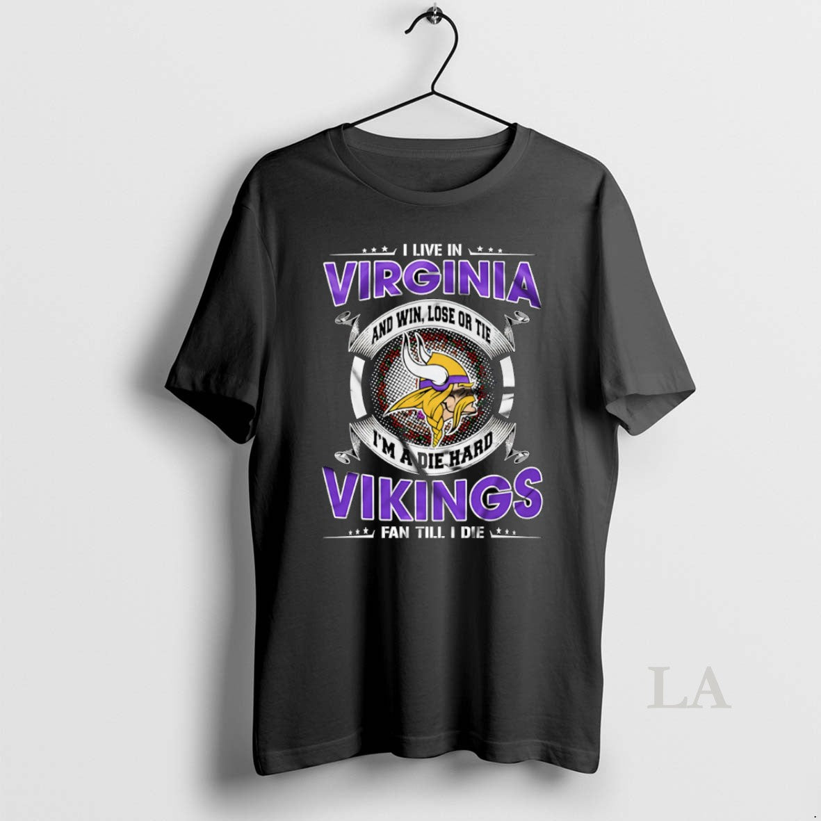 Original I Live In Virginia And Win Lose Or Tie Im A Die Hard Minnesota T-Shirts, Hoodie, Sweatshirt | InkRitualCo.com