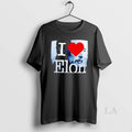 Original I Love Elon T-Shirts, Hoodie, Sweatshirt | InkRitualCo.com