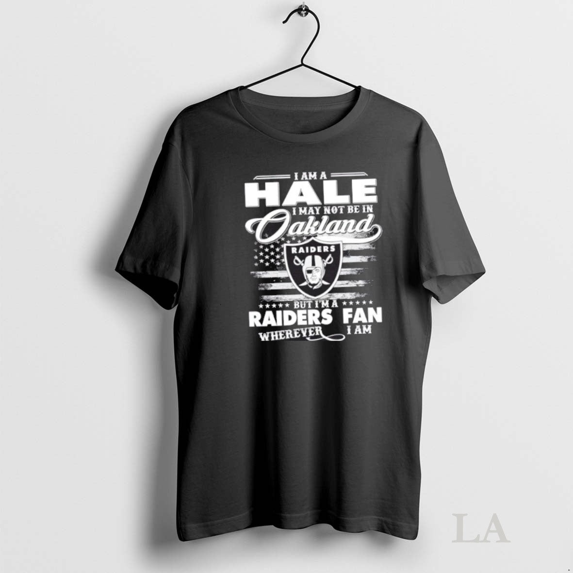 Original I Am A Hale I May Not Be In Oakland But Im A Raiders T-Shirts, Hoodie, Sweatshirt | InkRitualCo.com