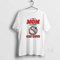 Original I Am A Mom Against Cat Boys Anime Style T-Shirts, Hoodie, Sweatshirt | InkRitualCo.com