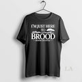 Original I Am Just Here To Brood Heathcliff Style Wuthering Heights T-Shirts, Hoodie, Sweatshirt | InkRitualCo.com