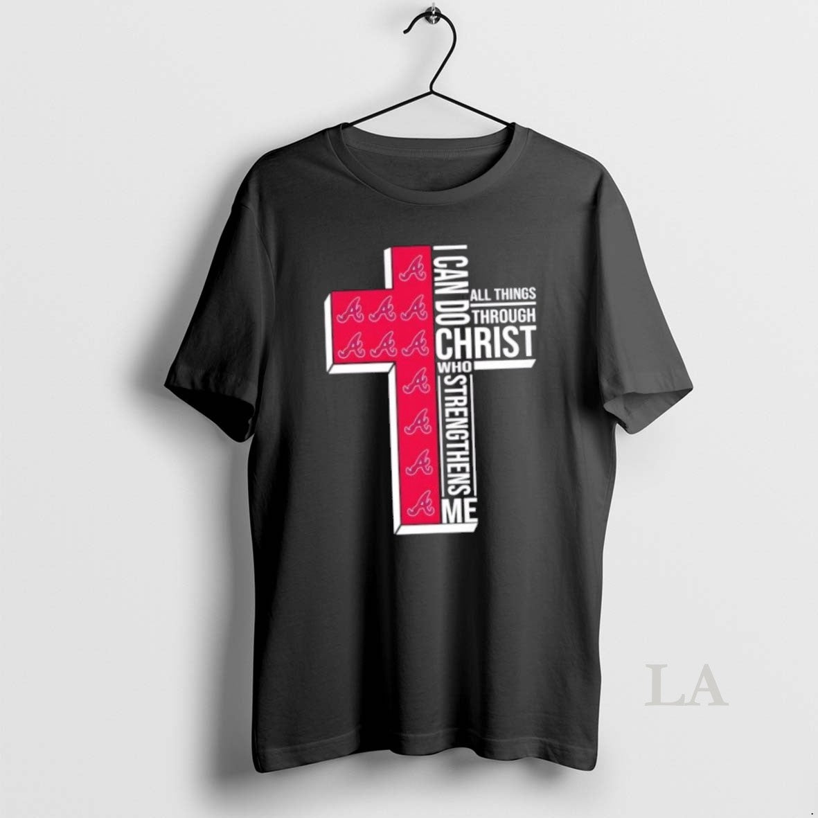 Original I Can Do All Things Through Christ Who Strengthens Me Atlanta Braves Baseball Cross T-Shirts, Hoodie, Sweatshirt