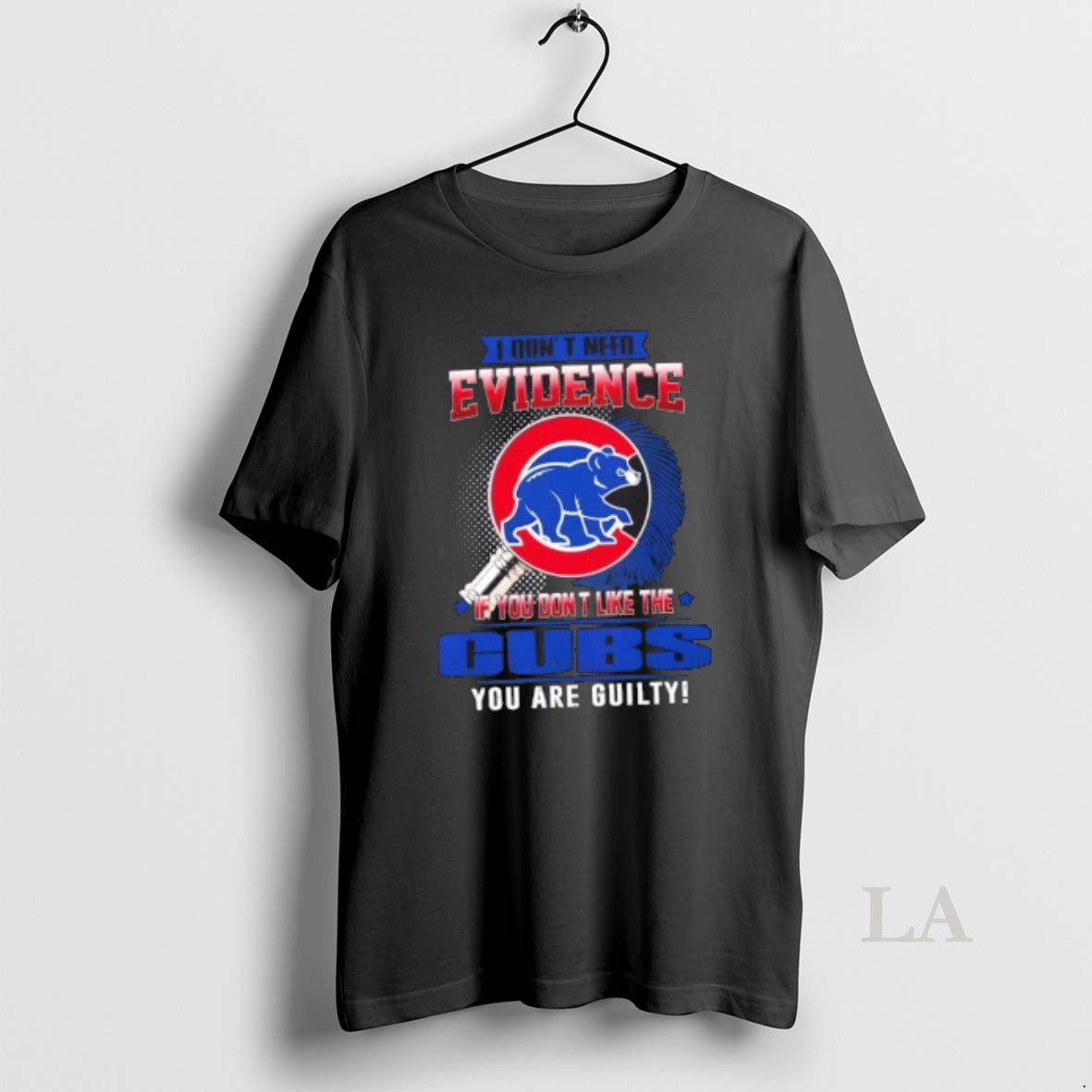 Original I Dont Need Evidence If You Dont Like The Chicago Cubs You Are Guilty T-Shirts, Hoodie, Sweatshirt | InkRitualCo.com