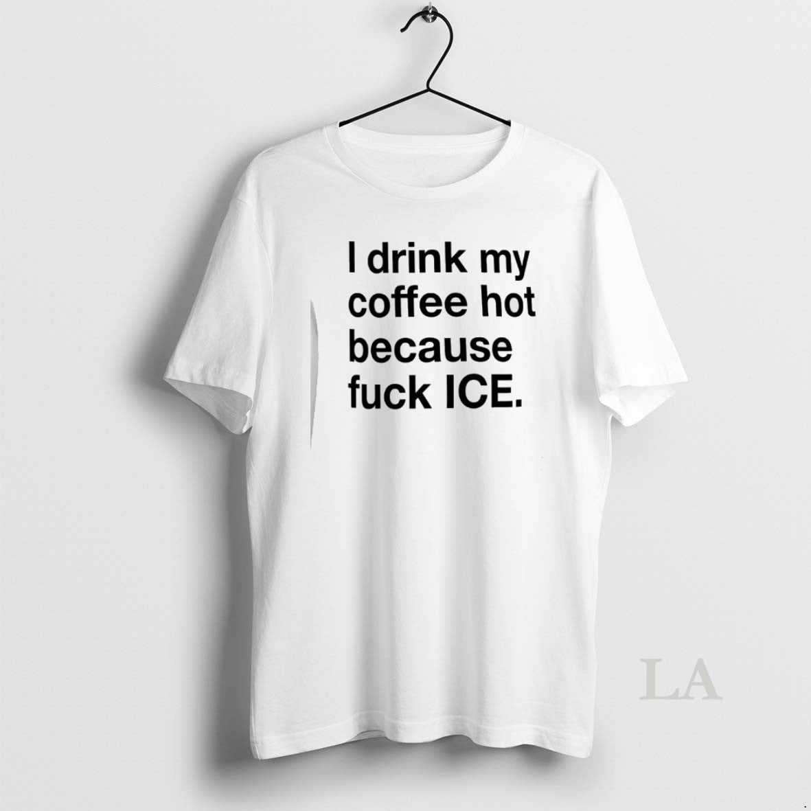 Original I Drink My Coffee Hot Because Fuck Ice T-Shirts, Hoodie, Sweatshirt | InkRitualCo.com