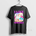 Original I Love Whores Horse T-Shirts, Hoodie, Sweatshirt | InkRitualCo.com