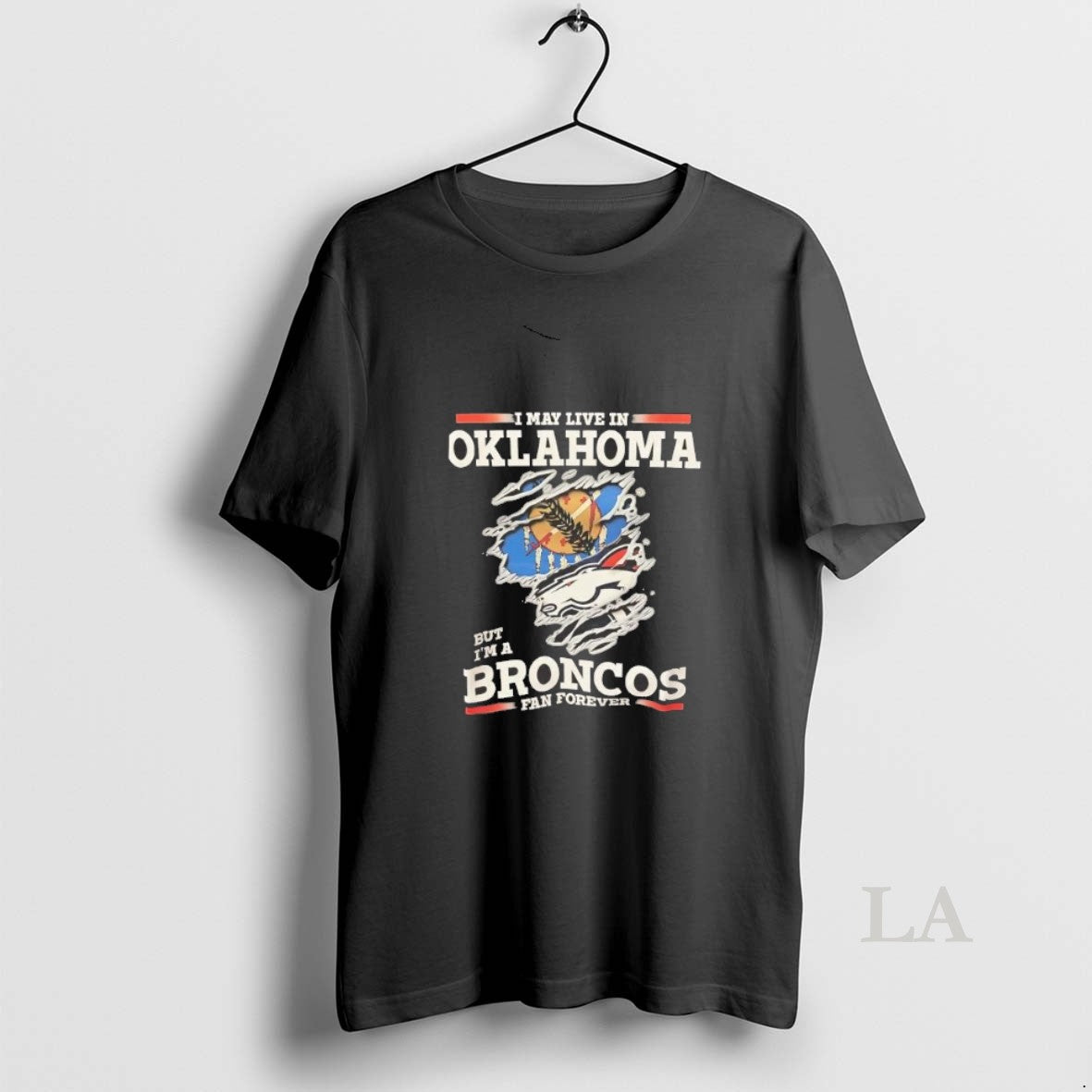 Original I May Live In Oklahoma But Im A Broncos Fan Forever T-Shirts, Hoodie, Sweatshirt | InkRitualCo.com