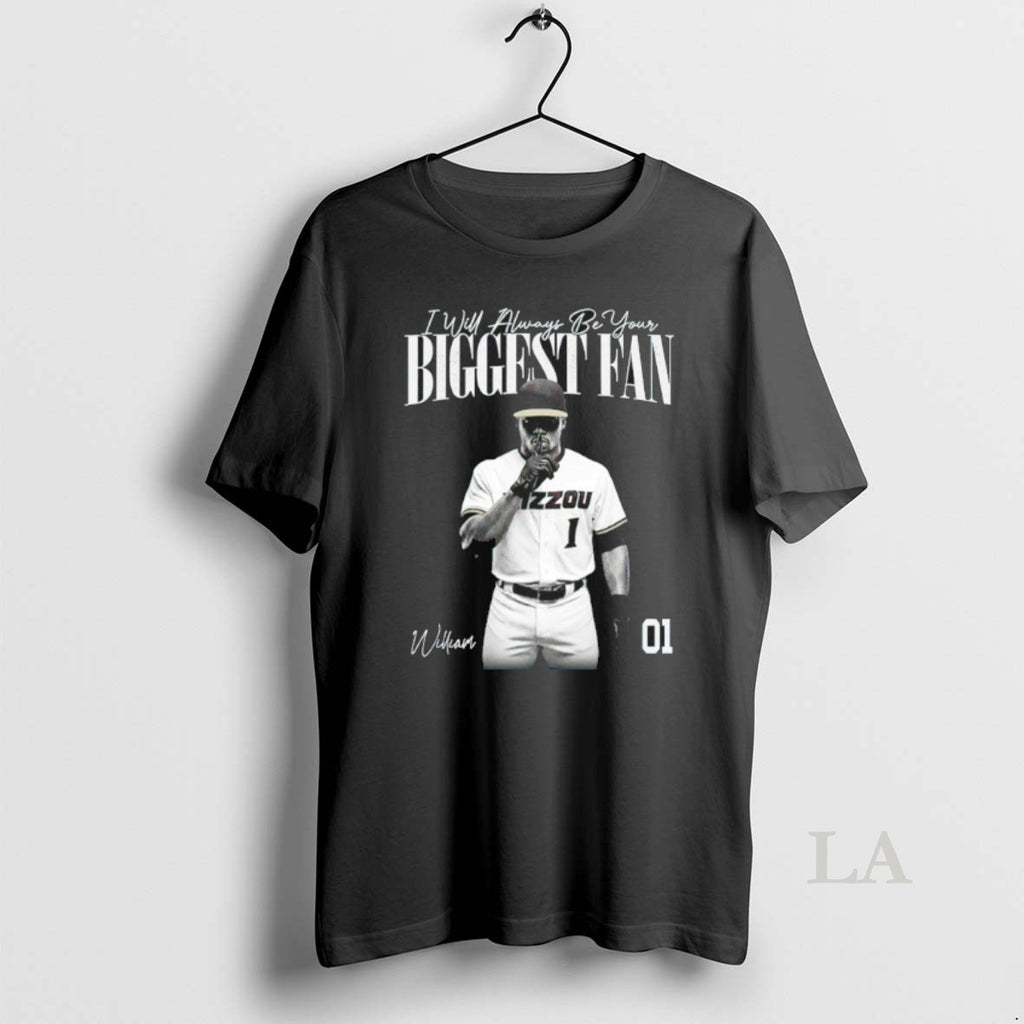 Original I Will Always Be Your Biggest Fan Missouri Tigers William Signature T-Shirts, Hoodie, Sweatshirt | InkRitualCo.com