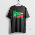 Original Id Mount And Dew Ya T-Shirts, Hoodie, Sweatshirt | InkRitualCo.com