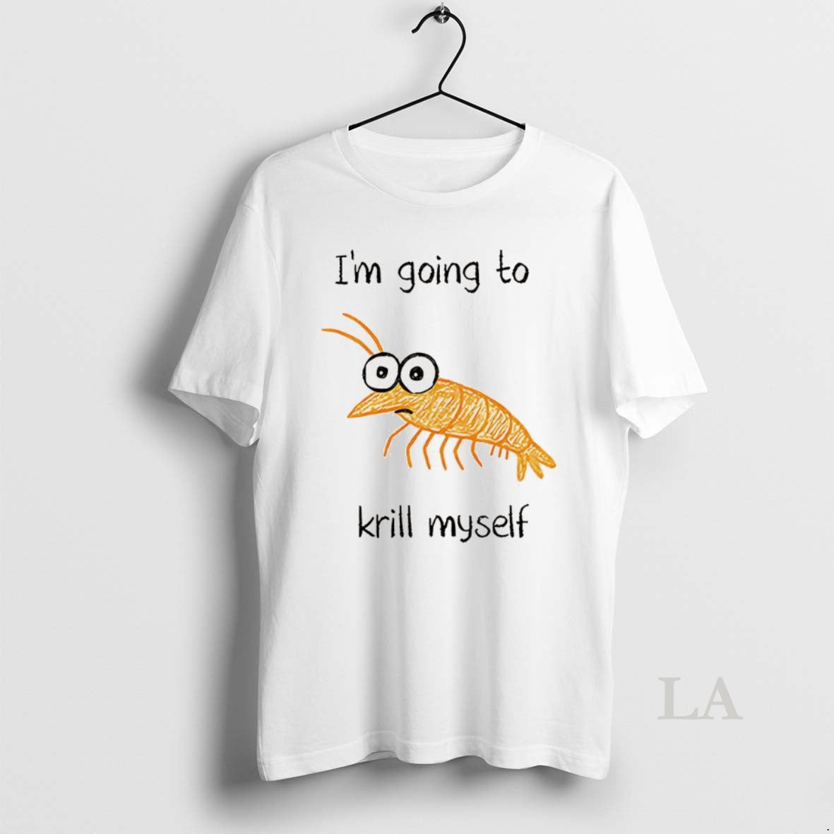 Original Im Going To Krill Myself Shrimp Sketch Meme T-Shirts, Hoodie, Sweatshirt | InkRitualCo.com