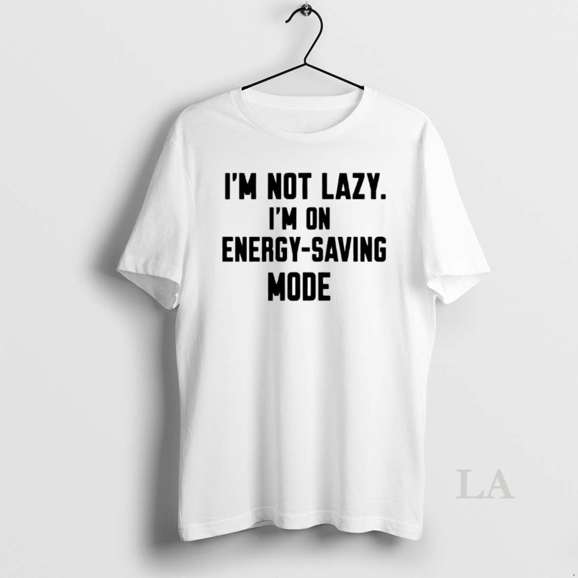 Original Im Not Lazy Im On Energy Saving Mode Ornaments T-Shirts, Hoodie, Sweatshirt | InkRitualCo.com