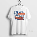 Original Ive Got The Pharmor Buying Power T-Shirts, Hoodie, Sweatshirt | InkRitualCo.com
