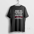 Original Keep My Husband In Your Prayers I Don T Have One Yet T-Shirts, Hoodie, Sweatshirt | InkRitualCo.com